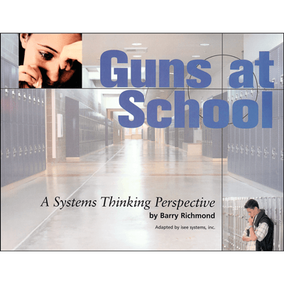 Guns at School: A Systems Thinking Perspective