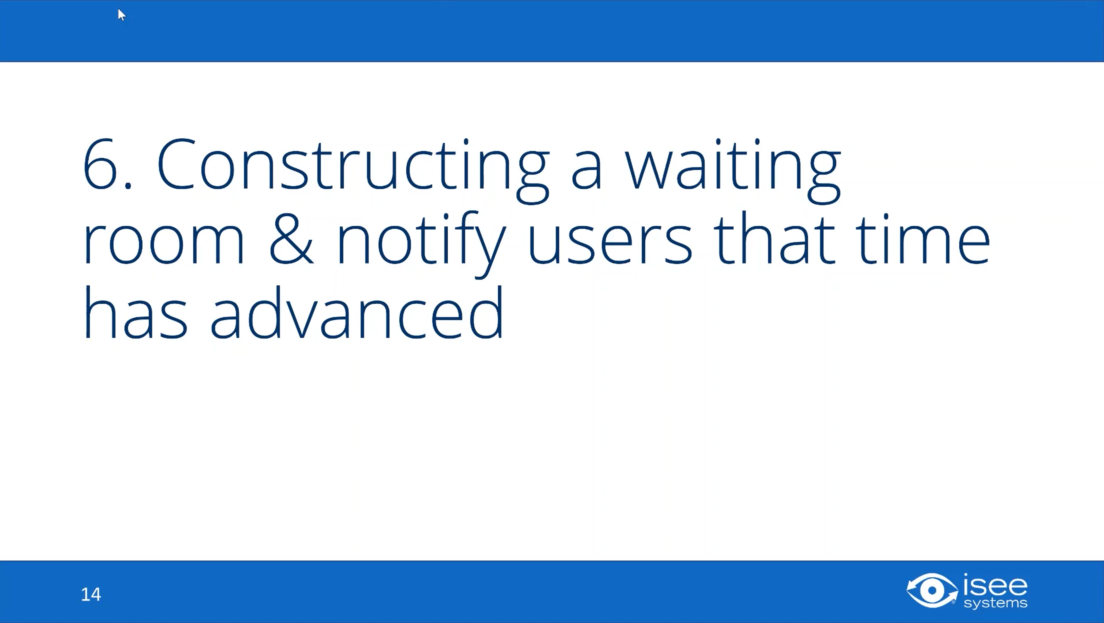 Constructing a Waiting Room & Notify Users That Time Has Advanced