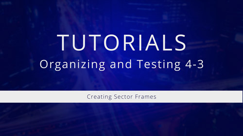 Watch Tutorial 4-3: Creating Sector Frames
